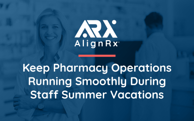 Keep Pharmacy Operations Running Smoothly During Staff Summer Vacations